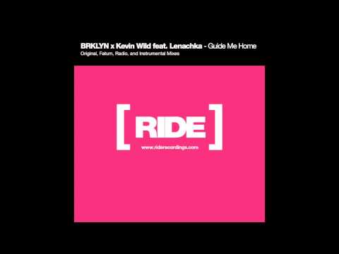 BRKLYN x Kevin Wild feat Lenachka - Guide Me Home (Extended Mix)