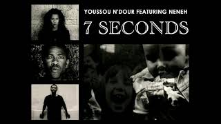 Youssou N&#39;Dour feat. Neneh Cherry - 7 seconds (HQ)