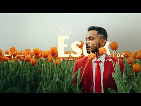 Cover Elegi Esok Pagi &bull; Ebiet G. Ade &bull; Pop Fusion Version