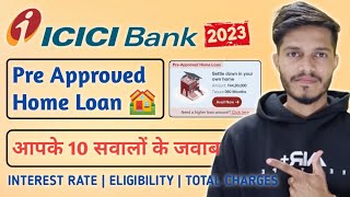 Icici Bank Pre Approved Home Loan | Icici Bank Pre Approved Home Loan Process