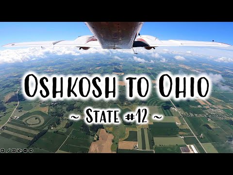 OSHKOSH DEPARTURE AND FLIGHT TO OHIO STATE (KOSU) - EAA AirVenture Oshkosh 2022 Series - Part 7