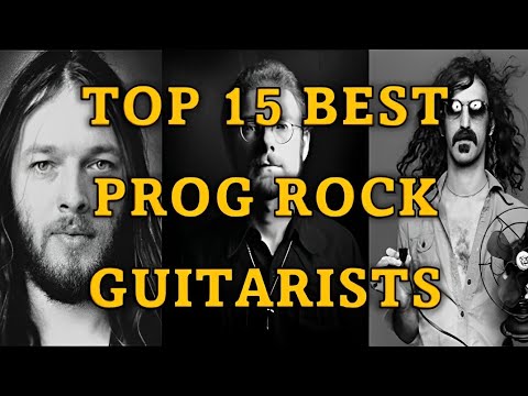 Top 15 Best Progressive Rock Guitarists