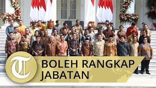 Para Menteri Kabinet Indonesia Maju Resmi Dilantik, Jokowi Perbolehkan Rangkap Jabatan