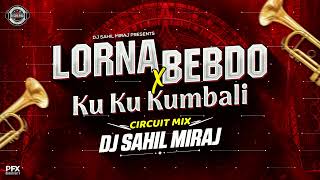Download lagu LORNA BEBDO X  KU KU KUMBALI | CIRCUIT MIX | REMASTER VOL 13 | DJ SAHIL MIRAJ mp3 Download lagu LORNA BEBDO X  KU KU KUMBALI | CIRCUIT MIX | REMASTER VOL 13 | DJ SAHIL MIRAJ mp3