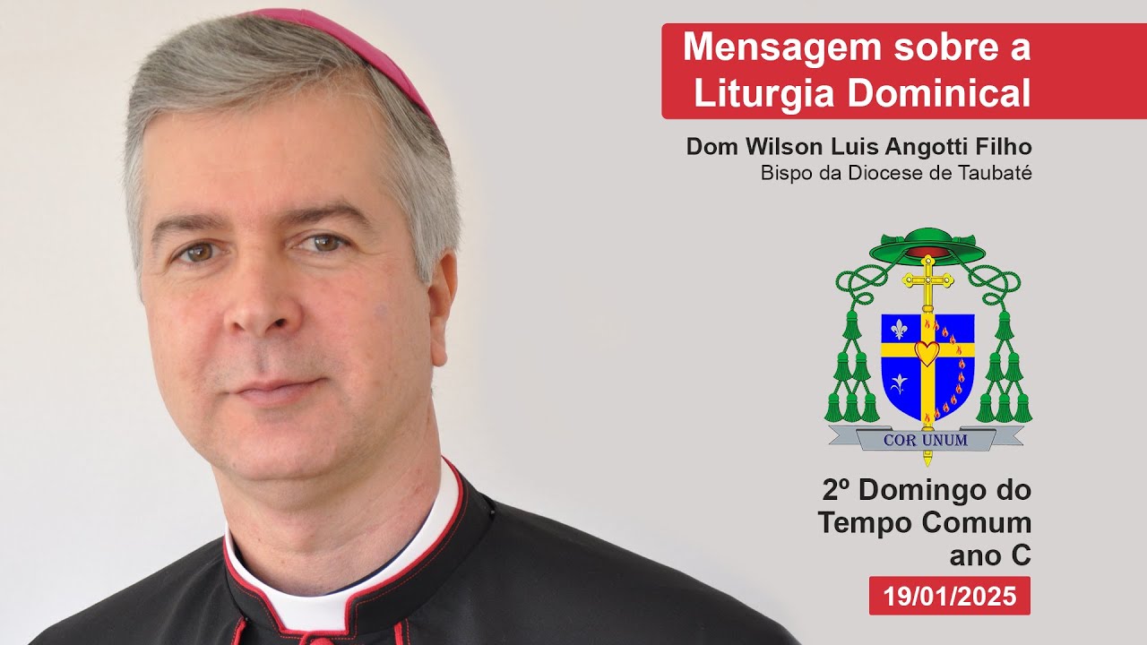 2º Domingo do Tempo Comum Ano C - Mensagem sobre a Liturgia Dominical