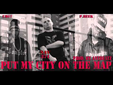 NAY 374 feat. P.Reek,Urg7 - Put my city on the map (Prod. by Antbeatz)
