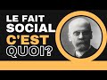 Le fait social - Qu'est-ce que c'est? Réponse à partir de la définition d'Emile Durkheim