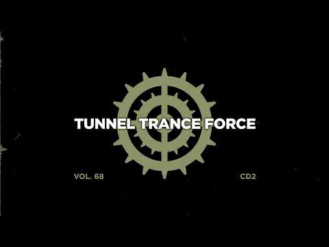 Tunnel trance force 68 - CD2 - 320 kbps / 4K  [Tech - Trance - Uplifting Dj Mix]