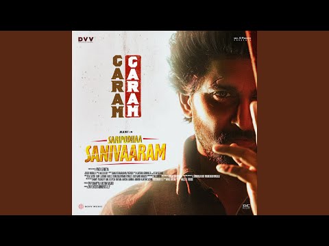 Garam Garam (From "Saripodhaa Sanivaaram")