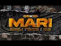 Mari - Oskid  ft (Mr Brown × Nice Killer x Uncle Epatan x Kadjah x Prince Boyah x Poptain)