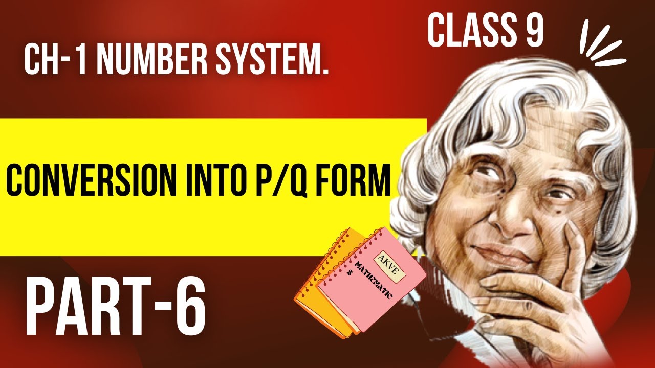 Conversion into P/Q form | Class 9 Math Chapter 1 Number System (Part 6)