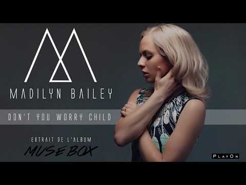 Video thumbnail for Don’t You Worry Child