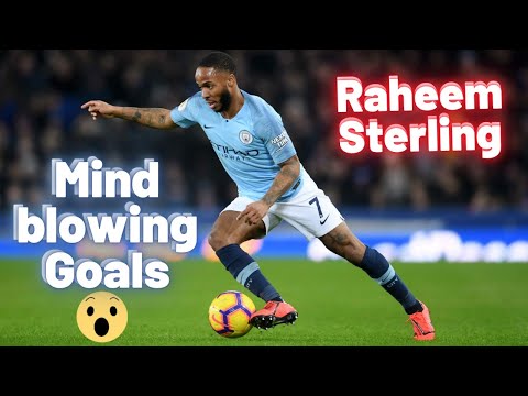 Raheem Sterling | Mind-blowing goals