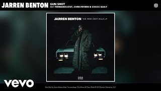 Jarren Benton - Gun Shot (Audio) (Bonus Track) ft. Termanology, Chris Rivers, Chucc Daily