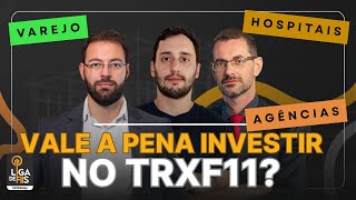 TRXF11 virou um hedge fund de tijolo? | Liga de FIIs