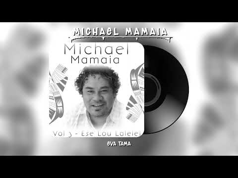 Michael Mamaia - Eva Tama (Audio)