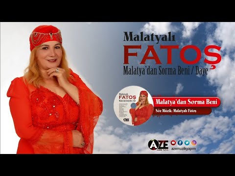 Malatyalı Fatoş - Malatya'dan Sorma Beni { 2022 © Aze Müzik }