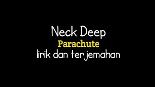 Download lagu Neck Deep - Parachute (lirik terjemahan Indonesia) mp3 Download lagu Neck Deep - Parachute (lirik terjemahan Indonesia) mp3