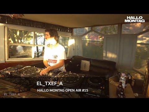El_Txef_A - Live @ Hallo Montag Open Air #15 [06.08.2018] (Nu Disco Deep House)
