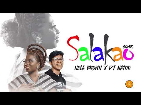 NELA BROWN x DJ NATOO - Salakao (COVER)