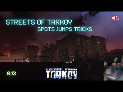 Streets of Tarkov RatGod Spots Jumps Tricks #5 | Escape From Tarkov 0.13