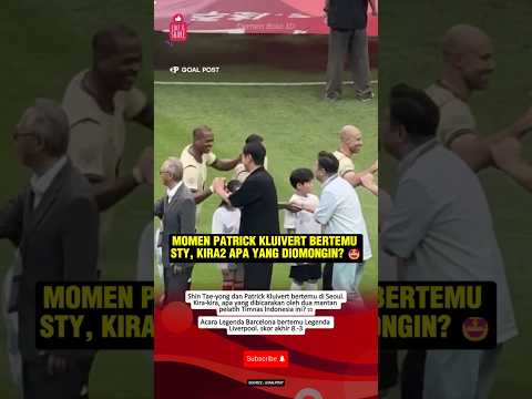 MOMEN LANGKA! DUA MANTAN PELATIH TIMNAS INDONESIA BERTEMU, NGOBROL APA YA? #sty #patrickkluivert
