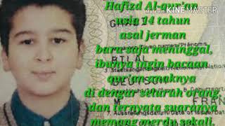 Download lagu Hafizd qur'an asal jerman usia 14 tahun bersuara merdu. mp3 Download lagu Hafizd qur'an asal jerman usia 14 tahun bersuara merdu. mp3