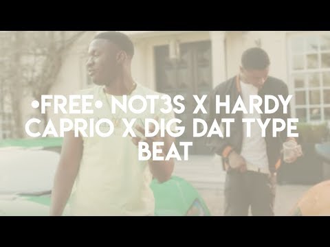 [FREE] Not3s x Hardy Caprio x Dig Dat Type Beat - Link || Prod. by RoskaOnTheTrak