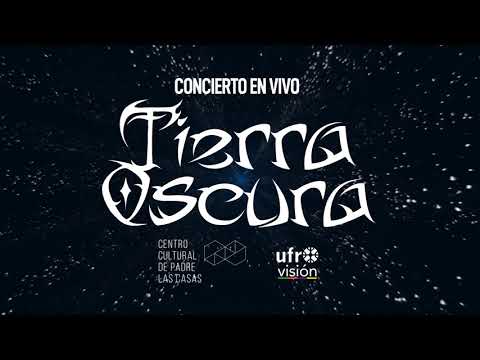 CONCIERTO TIERRA OSCURA | CENTRO CULTURAL PADRE LAS CASAS