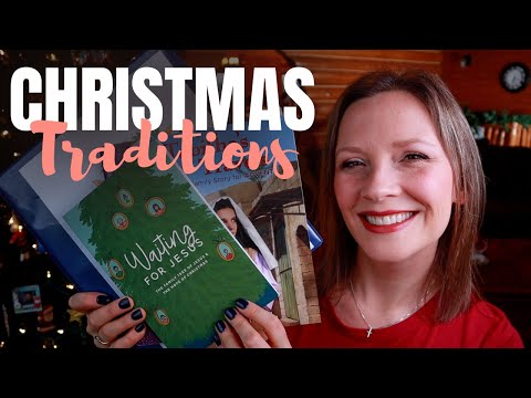 Our Favorite CHRISTMAS TRADITIONS + ADVENT Devotionals
