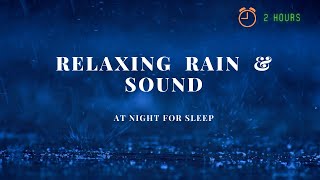 2 HOURS OF SOFT RAIN ON DARK SCREEN for sleeping | SLEEP & RELAXATION | Black Screen