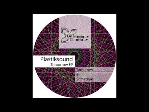 Plastiksound - Tomorrow (Original mix)