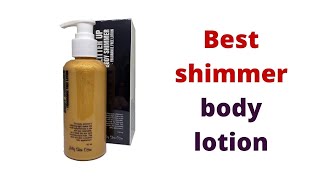 Top 5 Best Shimmer Body Lotion