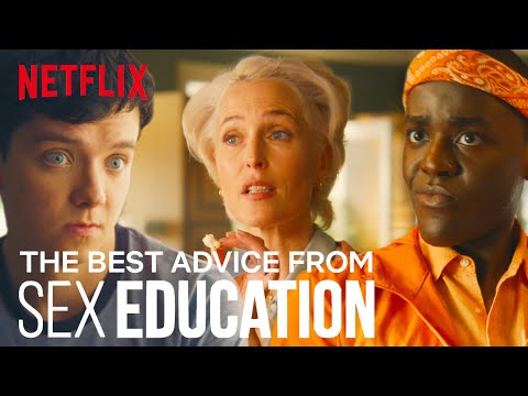 The Best Sex Advice In Sex Education | Netflix