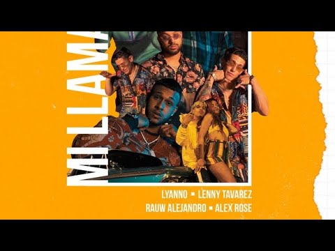 MI LLAMADA REMIX - RAUW ALEJANDRO, ALEX GÁRGOLAS, CAZZU, LENNY TAVÁREZ, ELADIO CARRIÓN, LUNAY [AUDIO