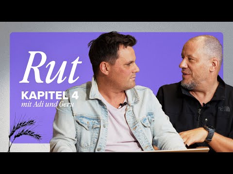 Buch Rut | Kapitel 4 | Adi Furrer & Geru Furrer