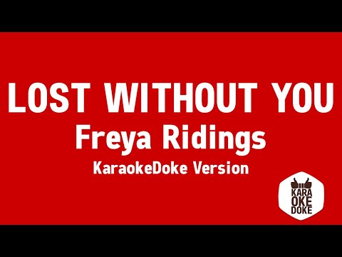 Freya Ridings (Piano Karaoke Instrumental) Lost Without You With Piano
