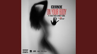 On Your Body Remix (feat. Rick Ross &amp; Meet Sims)