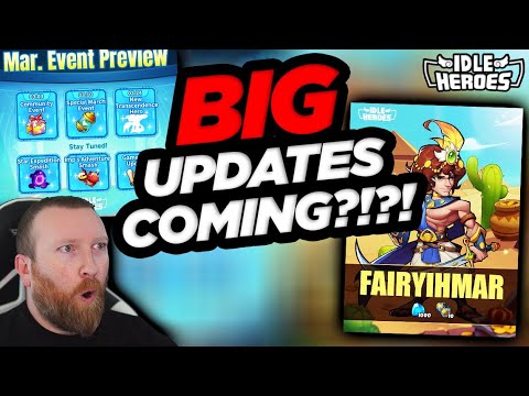 Idle Heroes - More QUALITY OF LIFE Updates, Events & CDKEY Code for March!!!