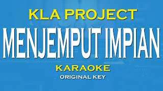 Download lagu Menjemput Impian - Kla Project | Karaoke Original Key   Lirik tanpa vokal mp3