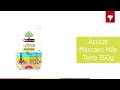 Açúcar Mascavo Mãe Terra 350g