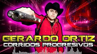 CORRIDOS PROGRESIVOS - Mix - 🔥 GERARDO ORTIZ 🔥- DjAlfonzo