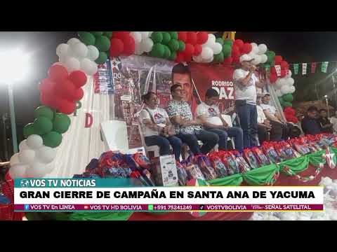 BENI: GRAN CIERRE DE  CAMPAÑA POLÍTICA EN SANTA ANA DE YACUMA 14/10/2025
