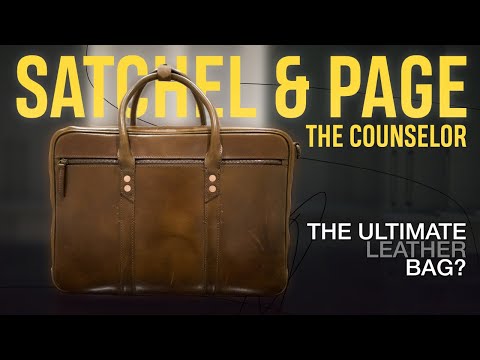 SATCHEL & PAGE - THE COUNSELOR | Is This The Best Leather Briefcase for You?