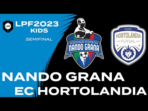 SEMFINAL -LPF KIDS 2023  SUB7  NANDO GRANA X EC HORTOLANDIA