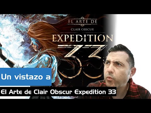 Te enseño el Libro de Arte de Clair Obscur Expedition 33!! Un libro único!!