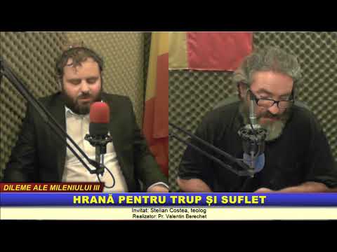 “Dileme ale Mileniului 3″ – Hrană pentru trup și suflet