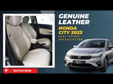 Genuine Leather Seat Covers| Honda City 2023 | Seat Cover Installation | Honda City 2023 Seat Cover