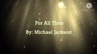 For All Time- Michael Jackson (Lyrics)