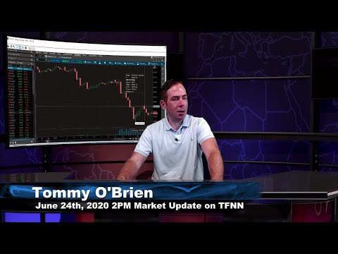 June 24th, 2PM ET Market Update on TFNN - 2020